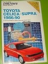 Toyota Celica/Supra 1986-90 (Chilton's Repair Manual)