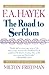 The Road to Serfdom, Fiftieth Anniversary Edition by Friedrich A. Hayek