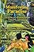 Manifesting Paradise: The Book of the Manifesting Paradise Teachings