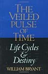 The Veiled Pulse of Time: Life Cycles and Destiny (Spirituality and Social Renewal) The Veiled Pulse of Time: Life Cycles and Destiny (Spirituality and Social Renewal)