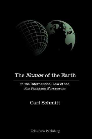 The Nomos of the Earth: In the International Law of the Jus Publicum Europaeum (Paperback)