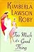 Too Much of a Good Thing by Kimberla Lawson Roby