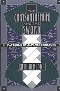 Chrysanthemum and the Sword: Patterns of Japanese Culture