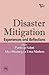 DISASTER MITIGATION : EXPERIENCES AND REFLECTIONS [Paperback]