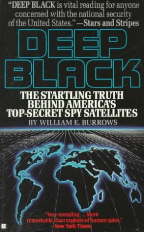Deep Black: Space Espionage and National Security (Mass Market Paperback)