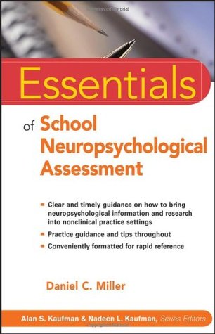 Essentials of School Neuropsychological Assessment (Essentials of Psychological Assessment)