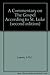A Commentary on The Gospel According to St. Luke (second edition)