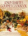 The Joslin Diabetes Gourmet Cookbook: Heart-Healthy Everyday Recipes For Family And Friends
