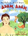 Adam, Adam What D...
