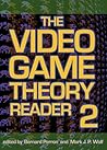 The Video Game Theory Reader 2 Book cover for The Video Game Theory Reader 2