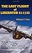 The Last Flight of Liberator 41-1133