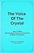 The Voice of the Crystal