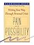Pain and Possibility