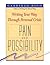 Pain and Possibility