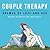 EBOOK: Couple Therapy: Dramas of Love and Sex (UK Higher Education OUP Humanities & Social Sciences Counselling and Psychotherapy)