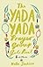The Yada Yada Prayer Group Gets Real by Neta Jackson