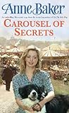 Carousel Of Secrets by Anne Baker
