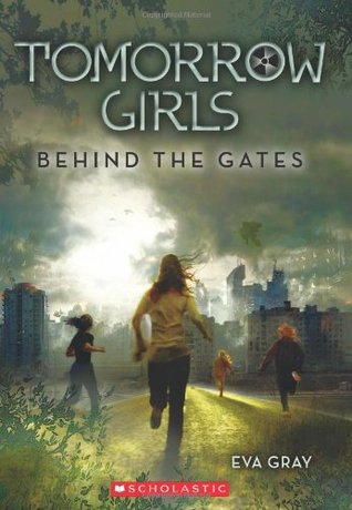 Behind The Gates Tomorrow Girls 1 By Eva Gray