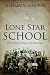 Lone Star School by Richard W. Simunek