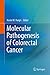 Molecular Pathogenesis of Colorectal Cancer