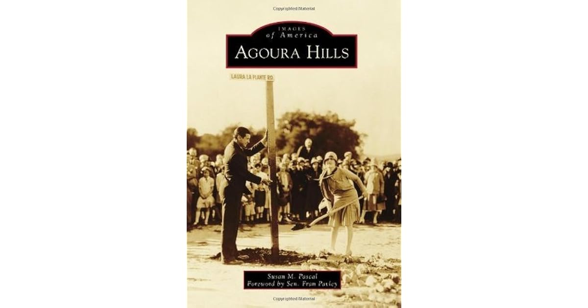 Agoura Hills by Susan M. Pascal