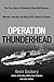 Operation Thunderhead: The True Story of Vietnam's Final POW Rescue Mission--and the last Navy Seal Killed in Country