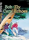 Ely Echoes: The Portages Grow Longer (Minnesota)