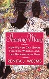 Showing Mary: How Women Can Share Prayers, Wisdom, and the Blessings of God