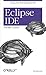 Eclipse IDE Pocket Guide: Using the Full-Featured IDE