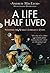 A Life Half Lived by Andrew Macleod