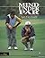 Mind Under Par: How the Pros Think and Win