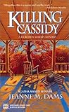 Killing Cassidy by Jeanne M. Dams