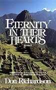 Eternity in Their Hearts:  Startling Evidence of Belief in the One True God in Hundreds of Cultures Throughout the World 