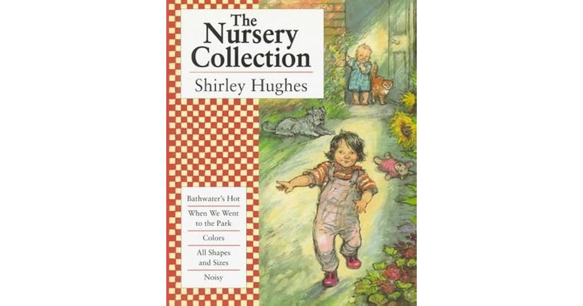 The Nursery Collection by Shirley Hughes