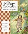 The Nursery Collection by Shirley Hughes