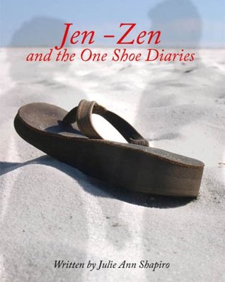 Jen-Zen and the One Shoe Diaries (Paperback)
