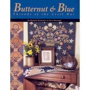 Butternut & Blue: Threads of the Civil War (Paperback)