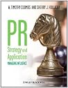 Book cover for PR Strategy and Application: Managing Influence