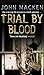 Trial By Blood: A powerful and riveting thriller that will keep you hooked