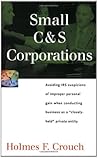 Small C & S Corporations (SERIES 200: INVESTORS AND BUSINESS)