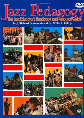 Jazz Pedagogy: The Jazz Educator's Handbook and Resource Guide, Book & DVD (Paperback)