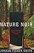 Nature Noir by Jordan Fisher Smith