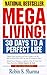 Megaliving! : 30 Days to a ...