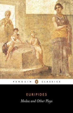 Medea and Other Plays: Medea / Alcestis / The Children of Heracles / Hippolytus