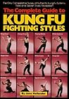 The Complete Guide to Kung Fu Fighting Styles