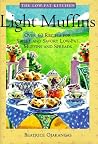 Light Muffins: Over 60 Recipes for Sweet and Savory Low-Fat Muffins and Spreads (The Low-Fat Kitchen)
