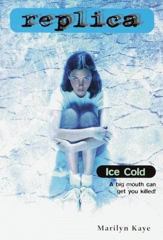 Ice Cold (Replica, #10)