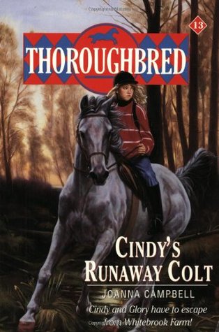 Cindy's Runaway Colt (Thoroughbred, #13)