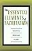 Essential Elements of Facil...