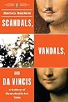 Scandals, Vandals...